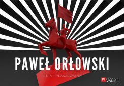 Paweł Orłowski ,,Linia i płaszczyzna’’