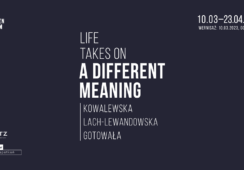 LIFE TAKES ON A DIFFERENT MEANING | Kowalewska | Lach-Lewandowska | Gotowała