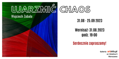 Wojciech Zubala - Ujarzmić chaos