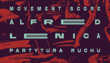 Alfred Lenica, Partytura Ruchu